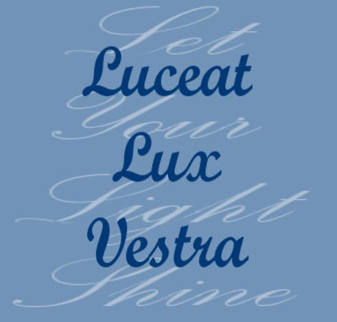 Luceat Lux Vestra 